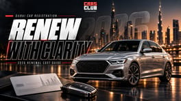 Car Registration Renewal Dubai: 2026 Costs