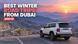 Best Winter Road Trips From Dubai 2026-27