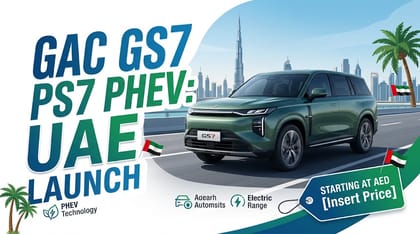 GAC GS7 PHEV Launches in the UAE at AED 159,900